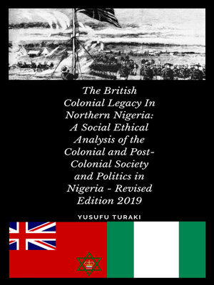 cover image of The British Colonial Legacy in Northern Nigeria